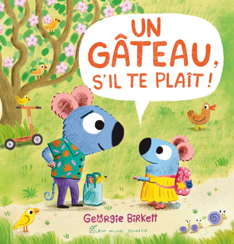 Un gâteau, s'il te plait ! - Georgie Birkett - ALBIN MICHEL