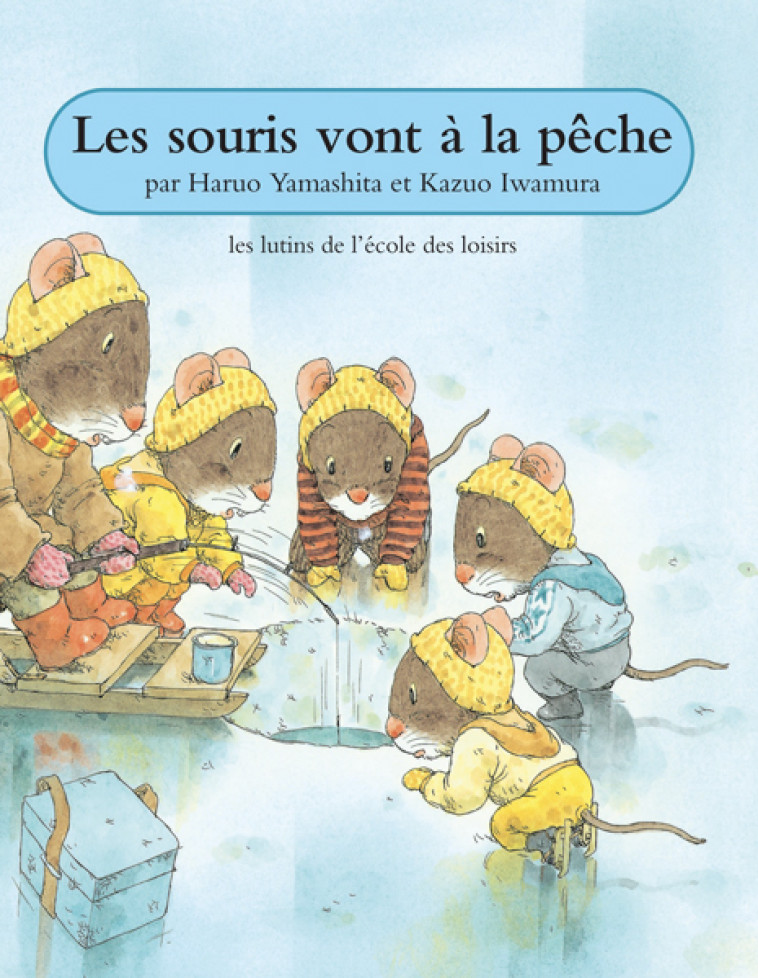 Les souris vont à la pêche - HARUO YAMASHITA - EDL