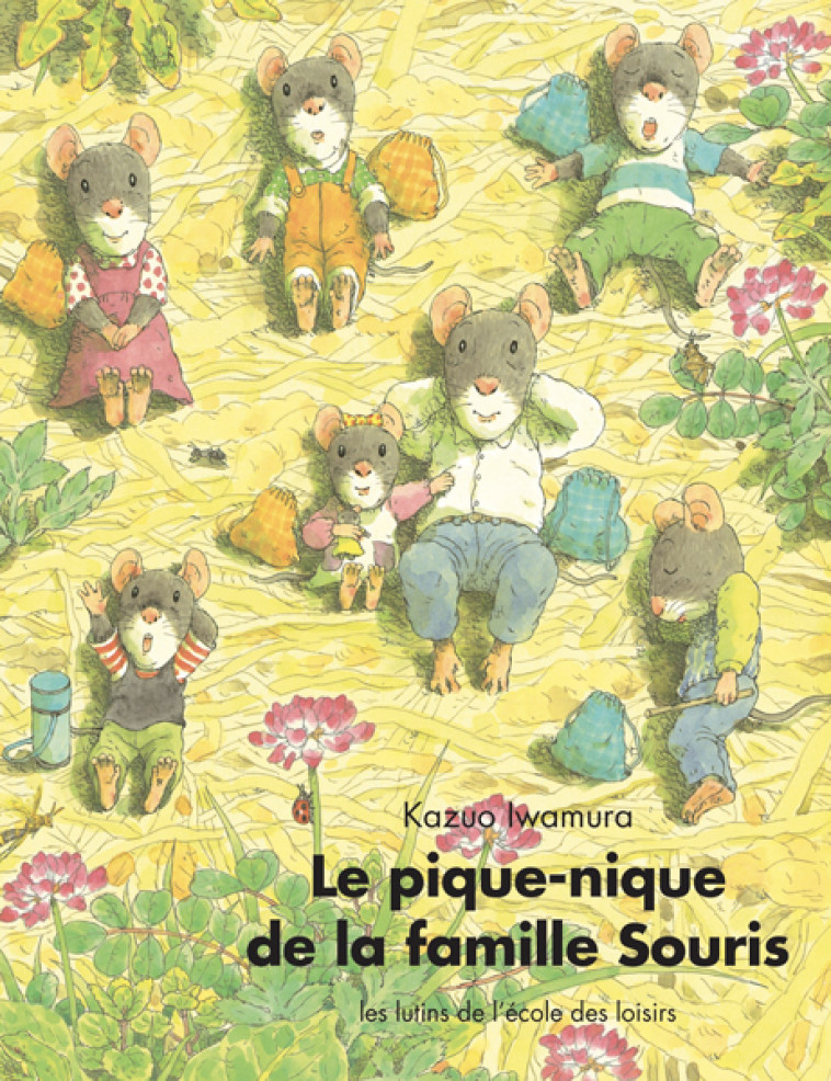 Le pique-nique de la famille Souris - KAZUO IWAMURA - EDL