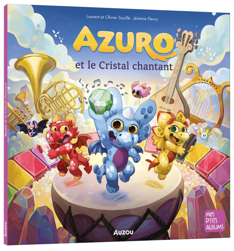 Azuro et le Cristal chantant - Laurent Souille - AUZOU