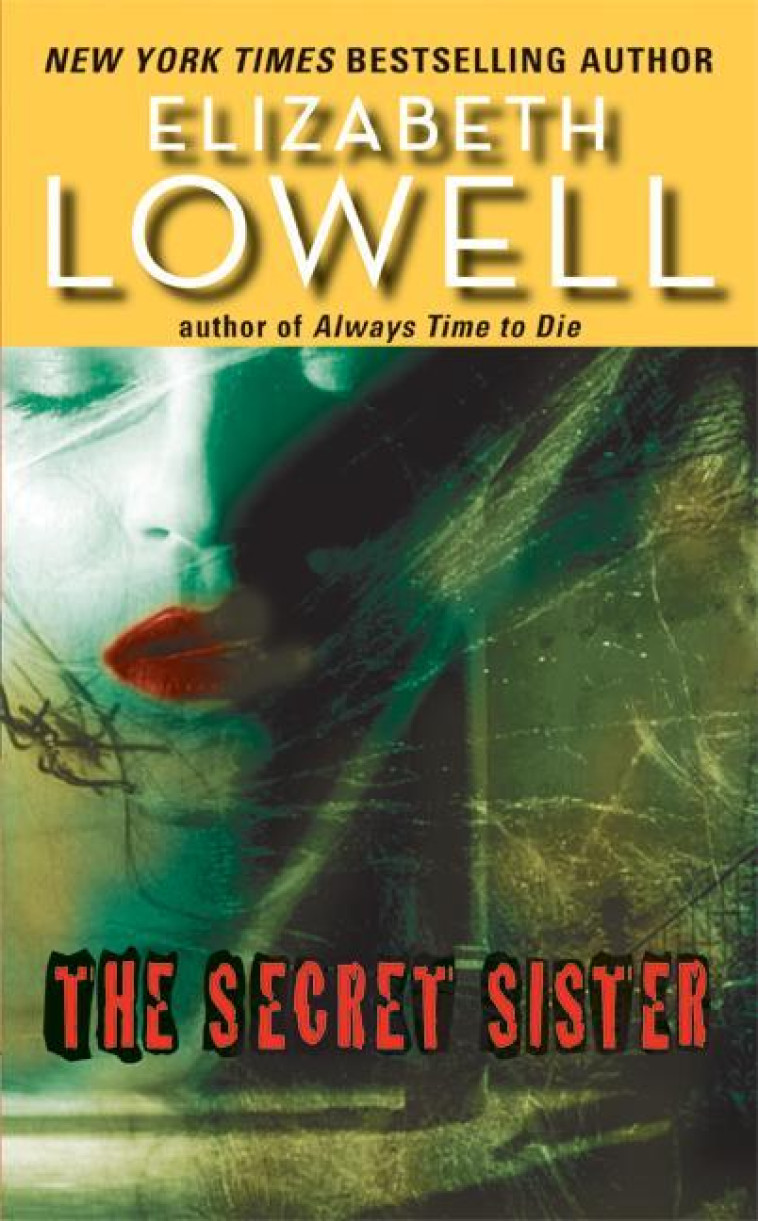 The Secret Sister -  Lowell, Elizabeth - AVON BOOKS USA