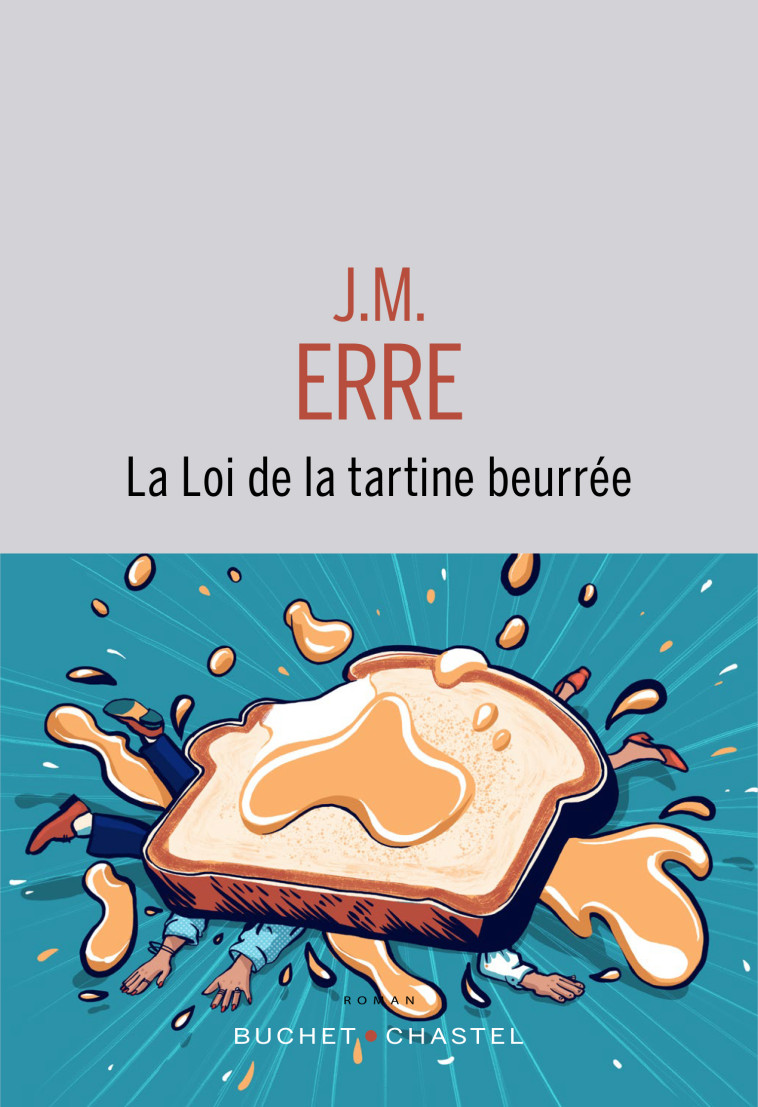 La loi de la tartine beurrée -  Erre jm - BUCHET CHASTEL