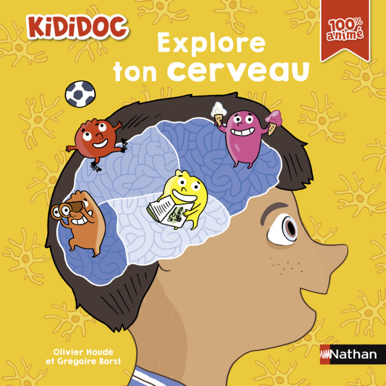 Explore ton cerveau - Grégoire Borst - NATHAN