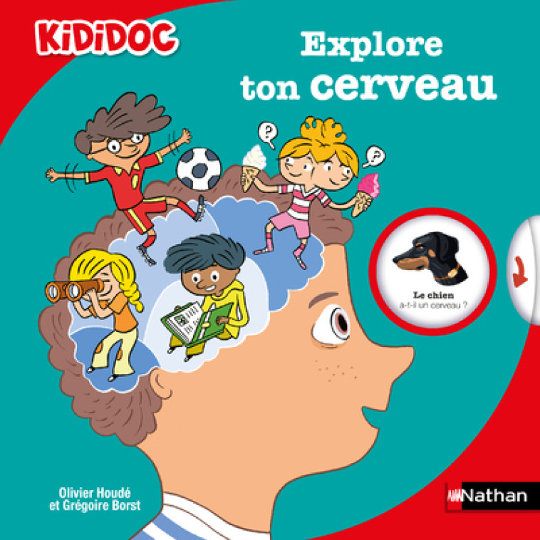 Explore ton cerveau - Grégoire Borst - NATHAN