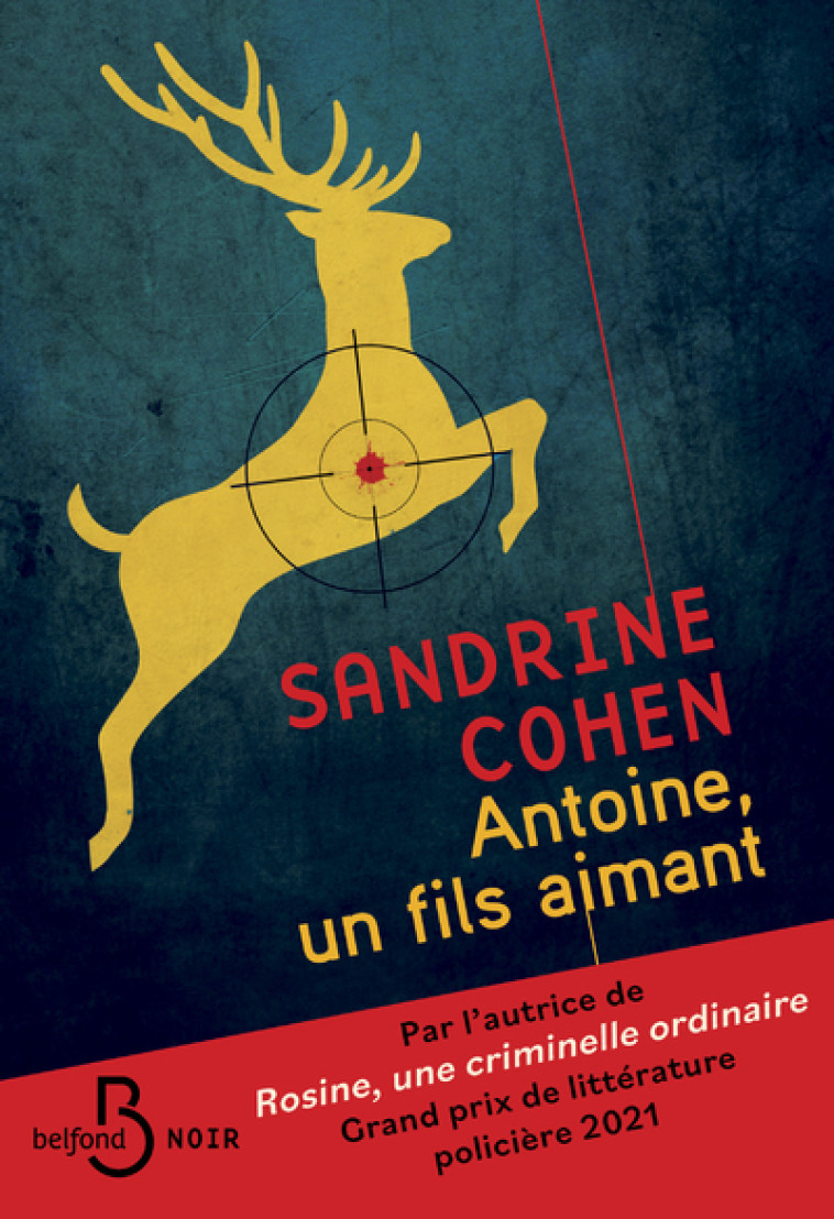 Antoine, un fils aimant - Sandrine Cohen - BELFOND