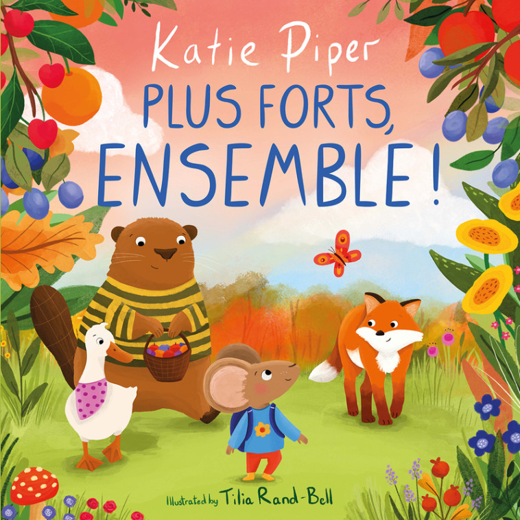 Plus forts, ensemble ! - Petite souris - Katie Piper - 1 2 3 SOLEIL