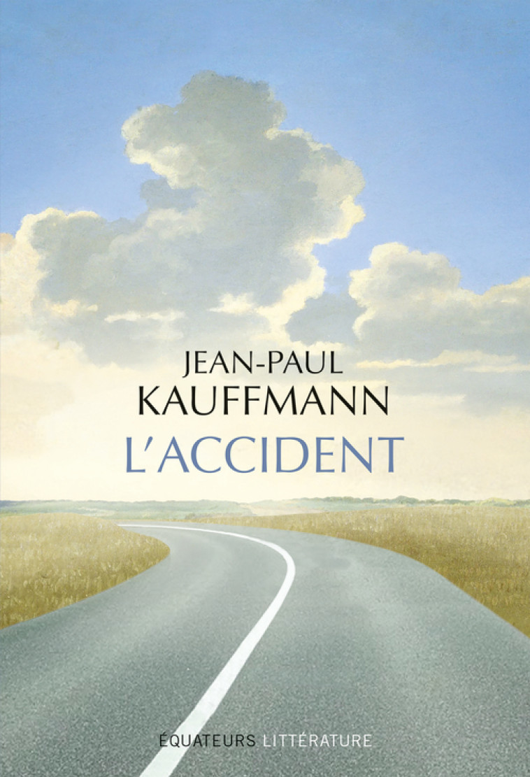 L'accident - Jean-Paul Kauffmann - DES EQUATEURS