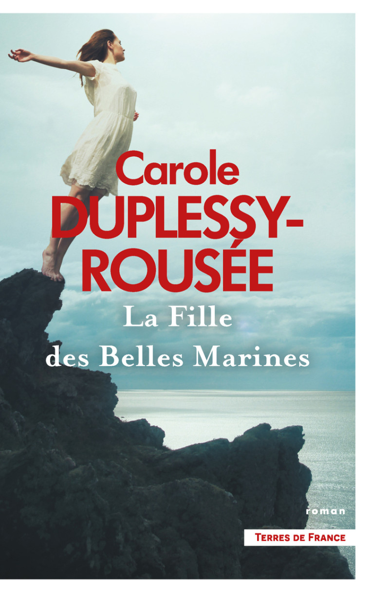 La Fille des belles marines - Carole Duplessy-Rousée - PRESSES CITE