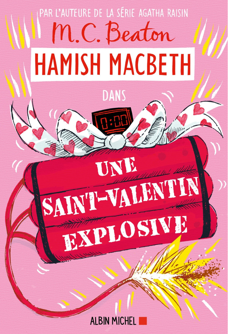 Hamish Macbeth 25 - Une Saint-Valentin explosive - M. C. Beaton - ALBIN MICHEL