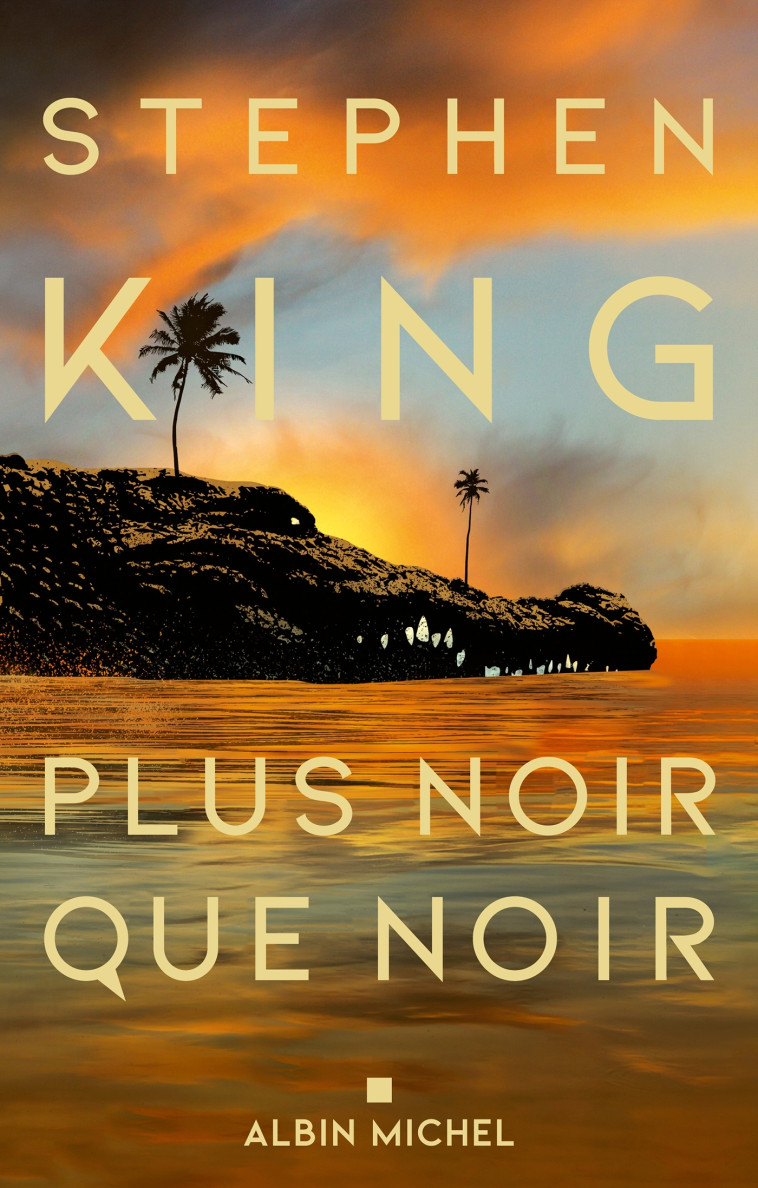 Plus noir que noir - Stephen King - ALBIN MICHEL