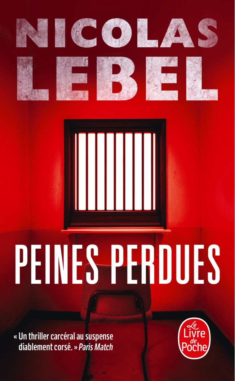 Peines perdues - Nicolas Lebel - LGF