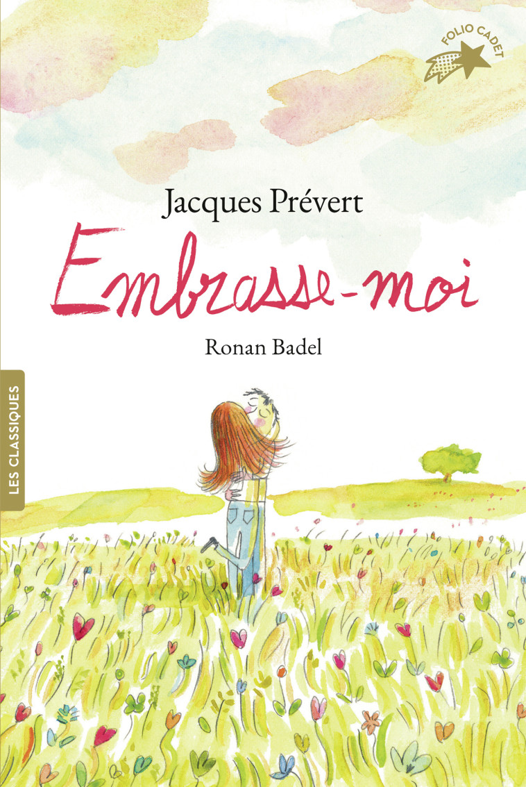 Embrasse-moi - Jacques prévert, Jacques prévert, Ronan Badel - GALLIMARD JEUNE