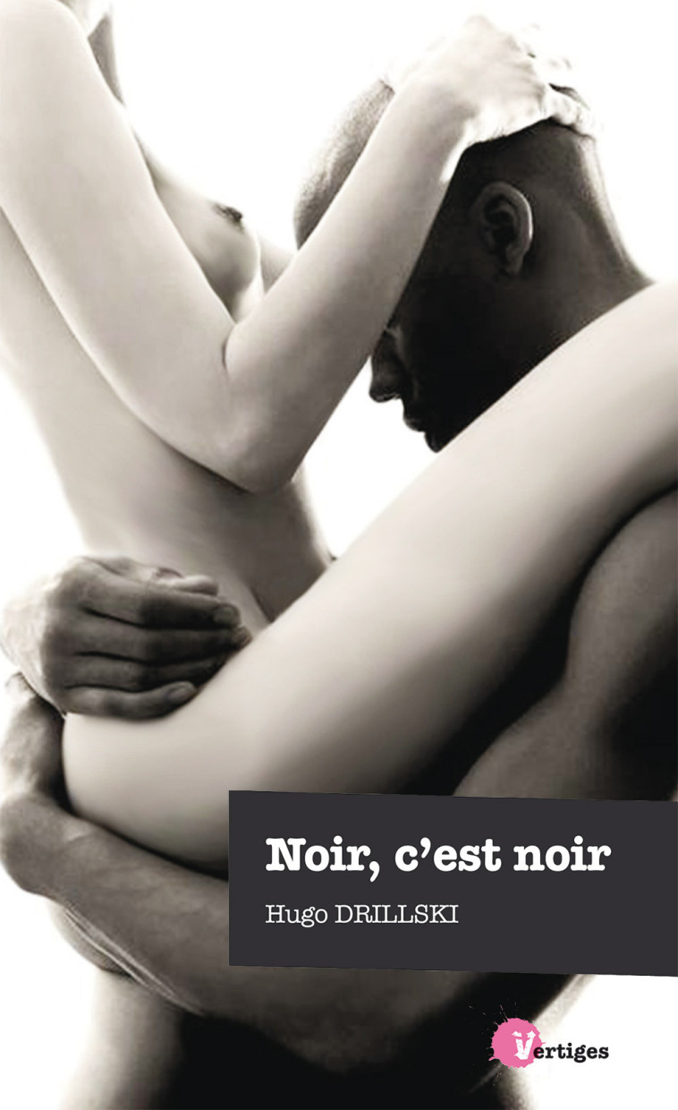 Noir, c'est noir  - Hugo Drillski - TABOU