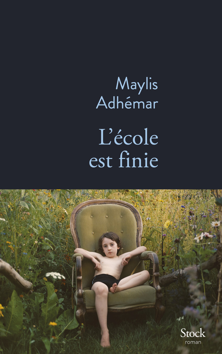 L'école est finie - Maylis Adhémar - STOCK