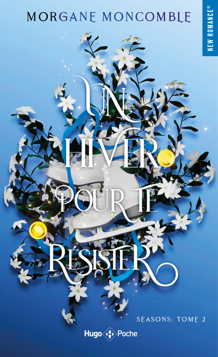 Un hiver pour te résister - poche - Morgane Moncomble, Morgane Moncomble - HUGO POCHE