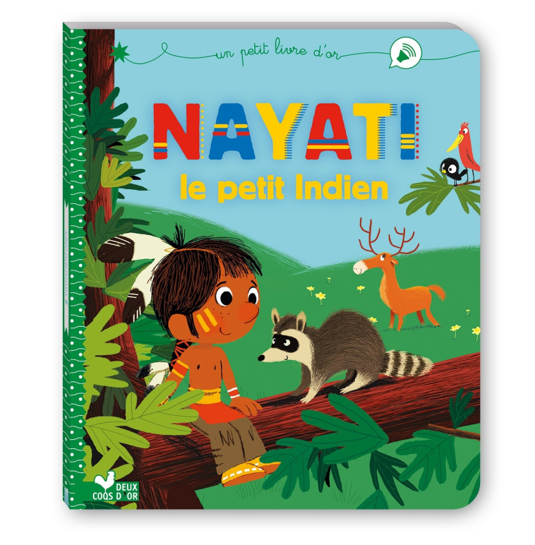 Nayati le petit Indien - Blandine Aubin,  Dankerleroux, Blandine Aubin,  Dankerleroux - DEUX COQS D OR