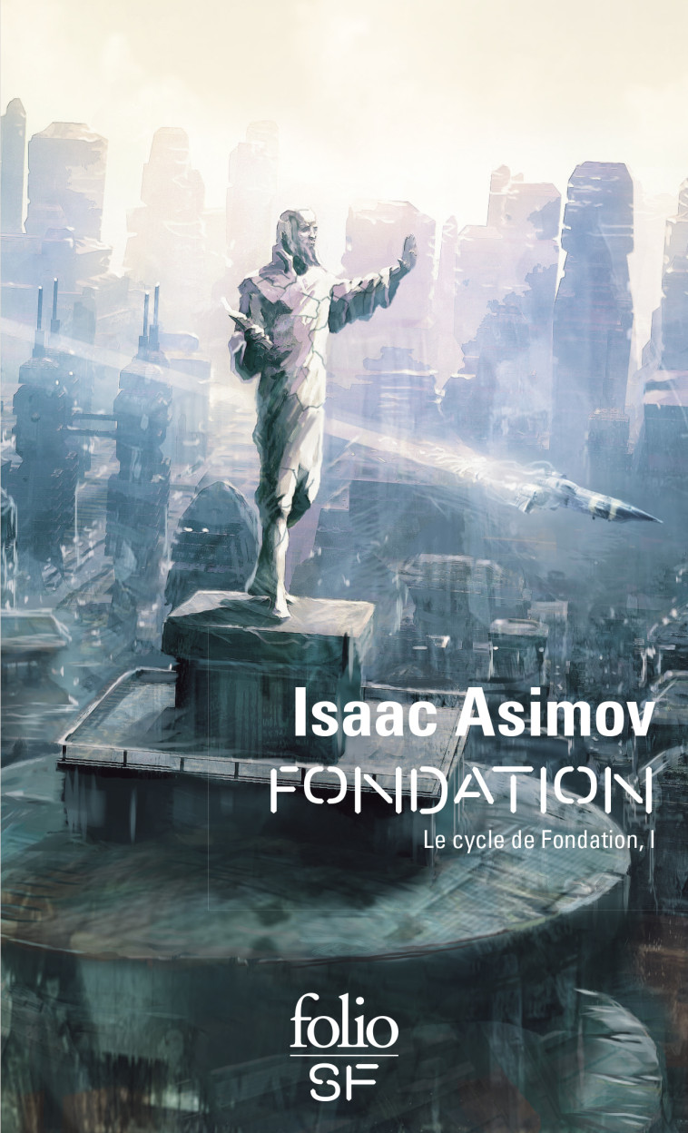 Fondation - Isaac Asimov, Jean Rosenthal - FOLIO