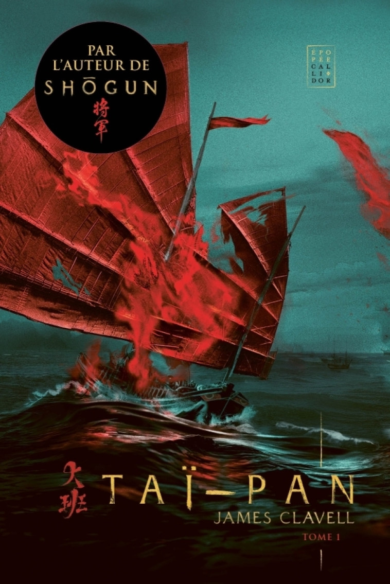 Taï-Pan T01 - James Clavell, Ivan Berton, Thierry Fraysse - CALLIDOR