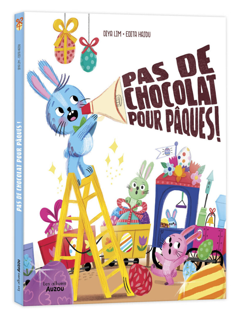 Pas de chocolat pour Pâques ! -  DIYA LIM, Édita Hajdu - AUZOU