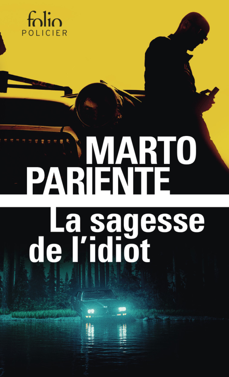 La sagesse de l'idiot - Marto Pariente, Sébastien Rutés - FOLIO