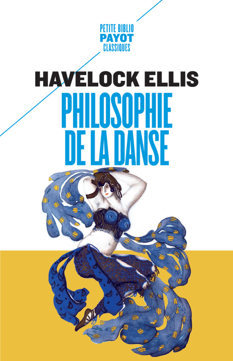 Philosophie de la danse - HAVELOCK ELLIS, HAVELOCK ELLIS, Paul Dermée - PAYOT