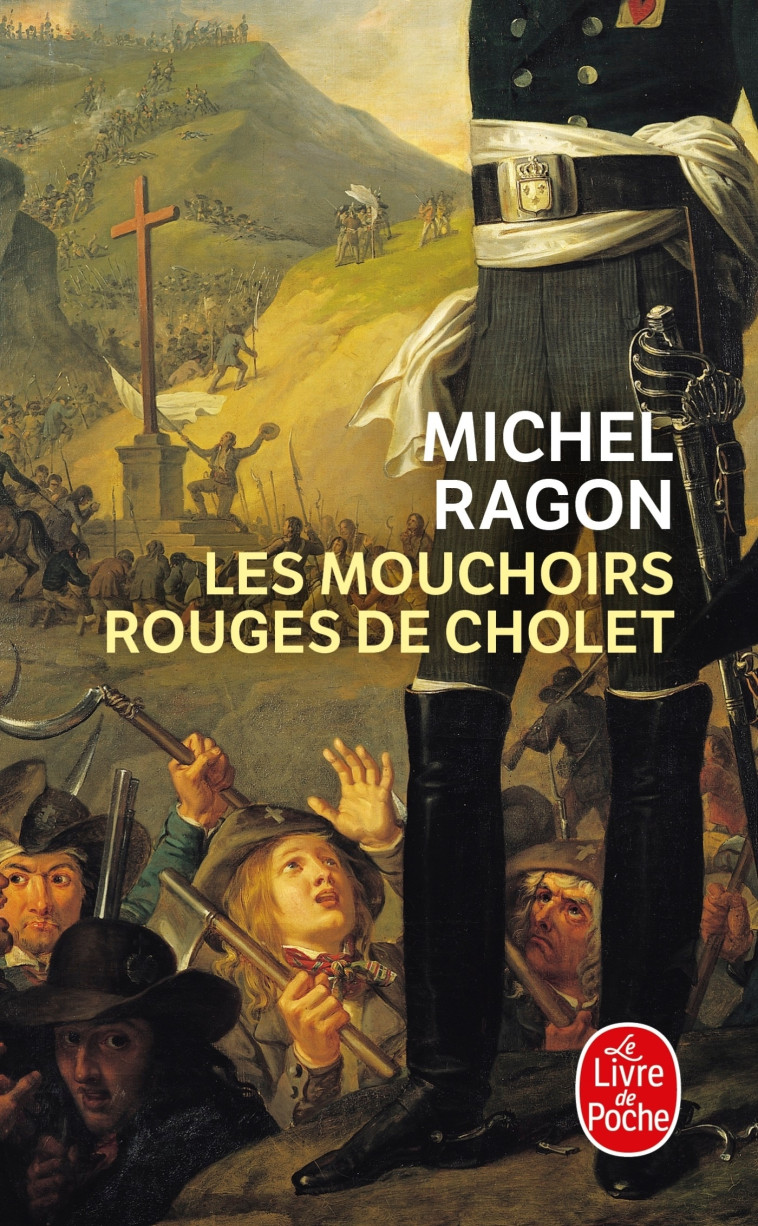 Les Mouchoirs rouges de Cholet - Michel Ragon - LGF