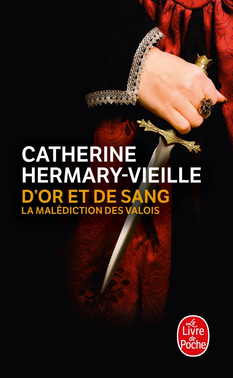 D'or et de sang - Catherine Hermary-Vieille - LGF