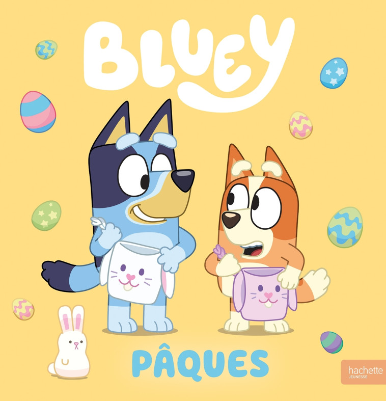 Bluey - Pâques - Lyse Leroy, BBC Studios - Ladybird Books Ltd BBC Studios - Ladybird Books Ltd,  BBC Studios - Ladybird Books Ltd,  BBC Studios - Ladybird Books Ltd - HACHETTE JEUN.