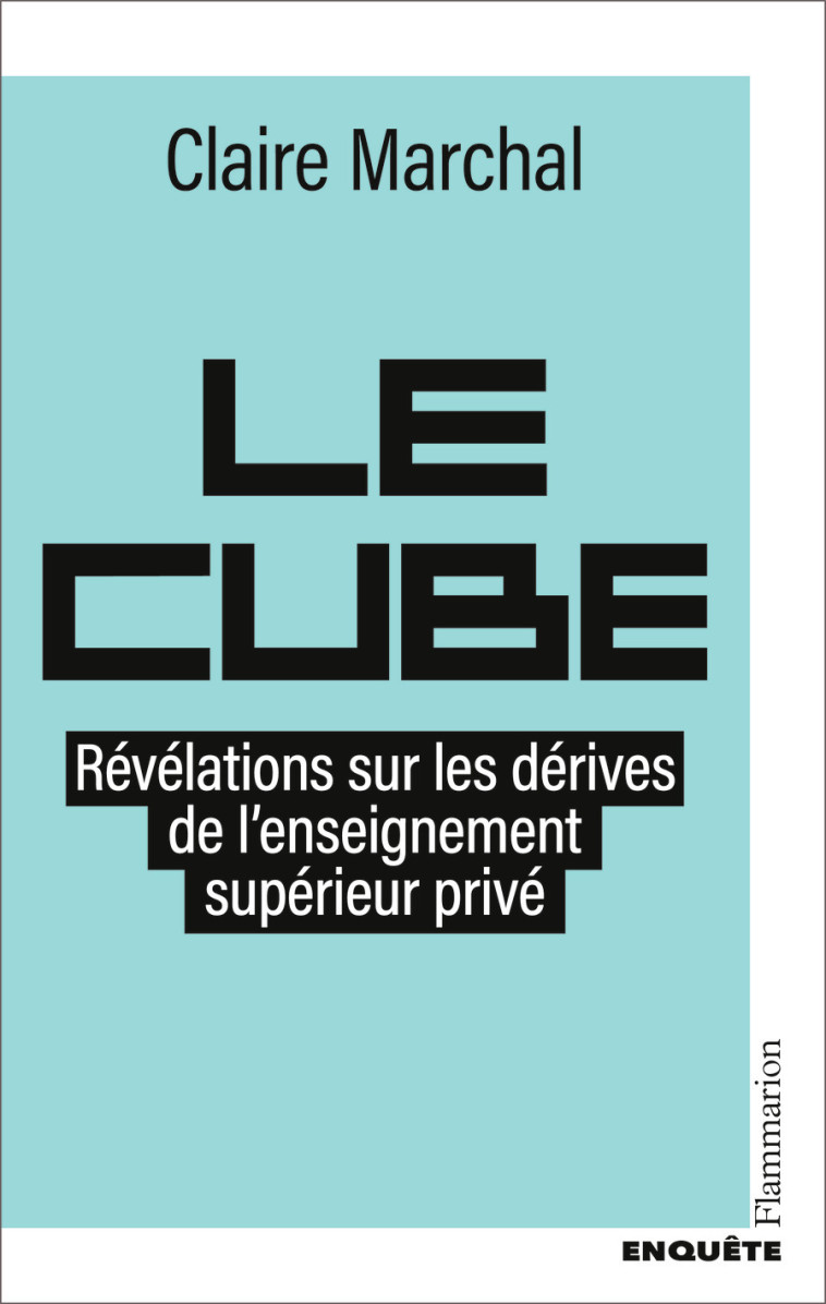 Le Cube - Claire Marchal, Claire Marchal - FLAMMARION